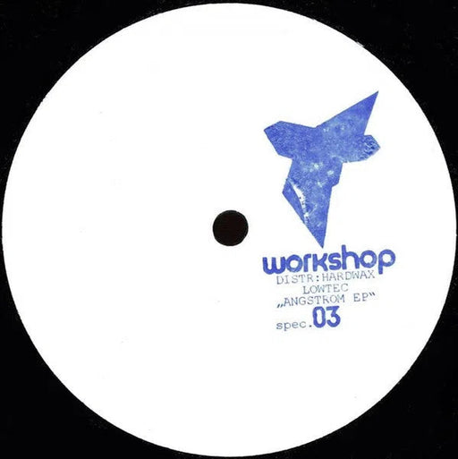Lowtec - Angstrom ep, Workshop Special 03 12'' 2015-Workshop-Records-ROTATION BOUTIQUE